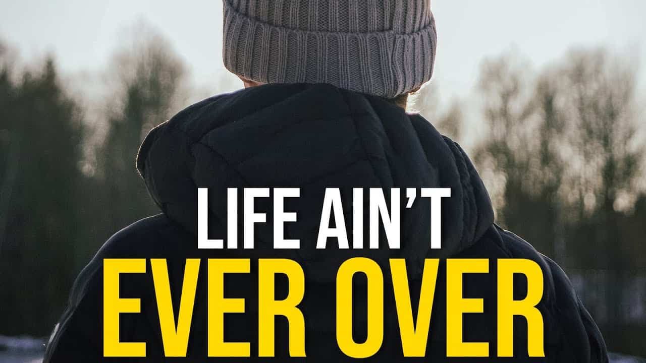 LIFE AIN'T EVER OVER - Best Motivational Video 2023