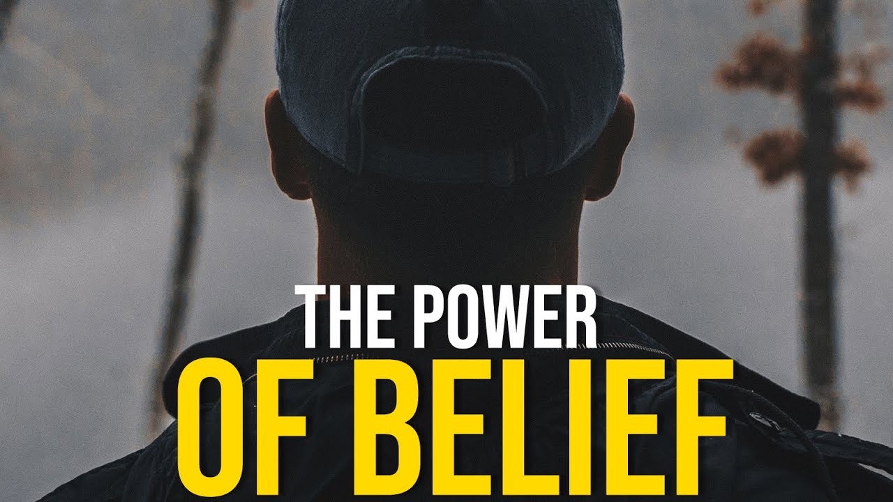 THE POWER OF BELIEF - Motivational Video