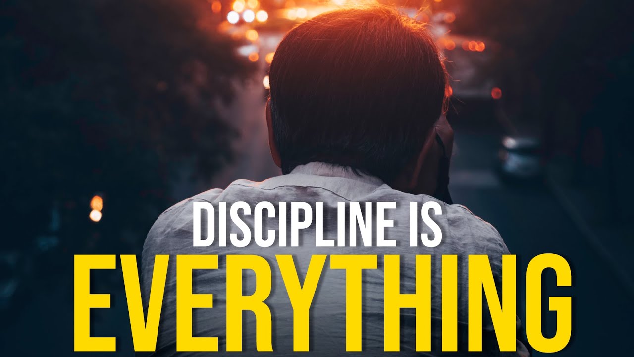 DISCIPLINE IS EVERYTHING - Best Motivational Video